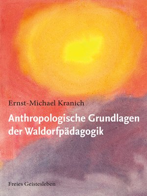 cover image of Anthropologische Grundlagen der Waldorfpädagogik